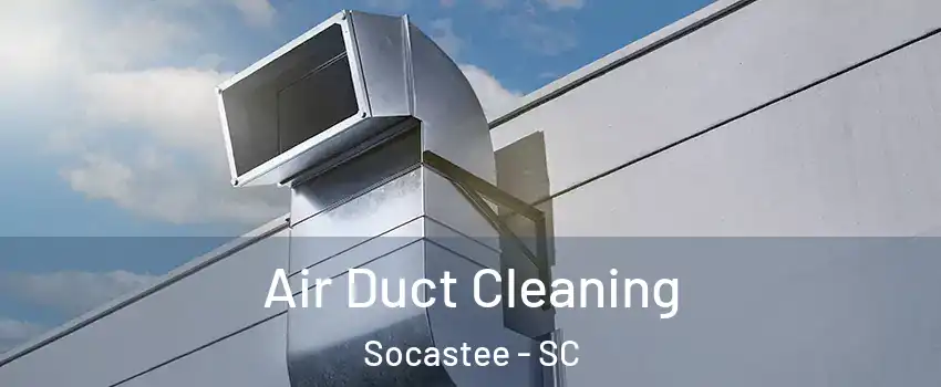  Air Duct Cleaning Socastee - SC