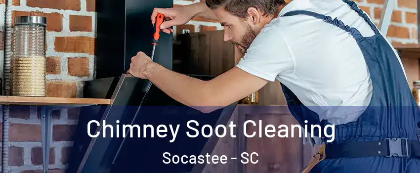  Chimney Soot Cleaning Socastee - SC