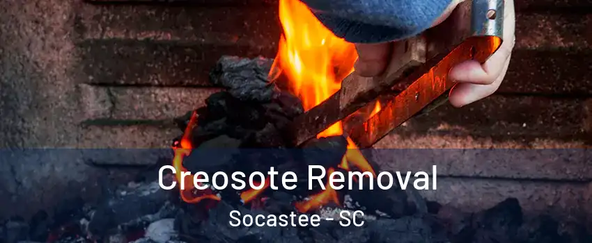  Creosote Removal Socastee - SC