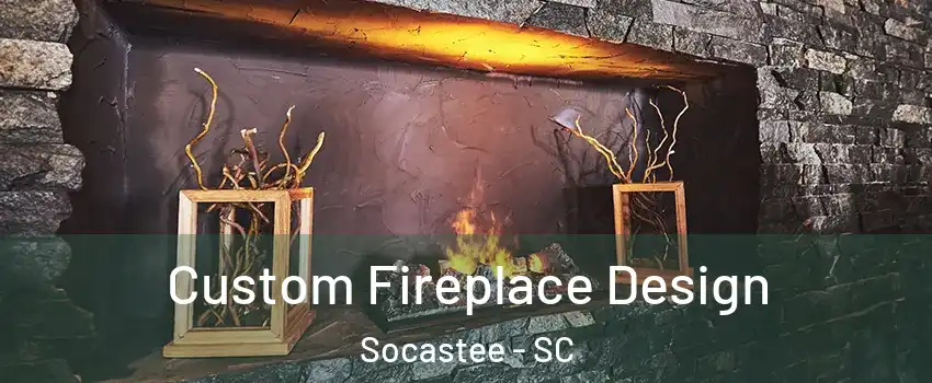  Custom Fireplace Design Socastee - SC
