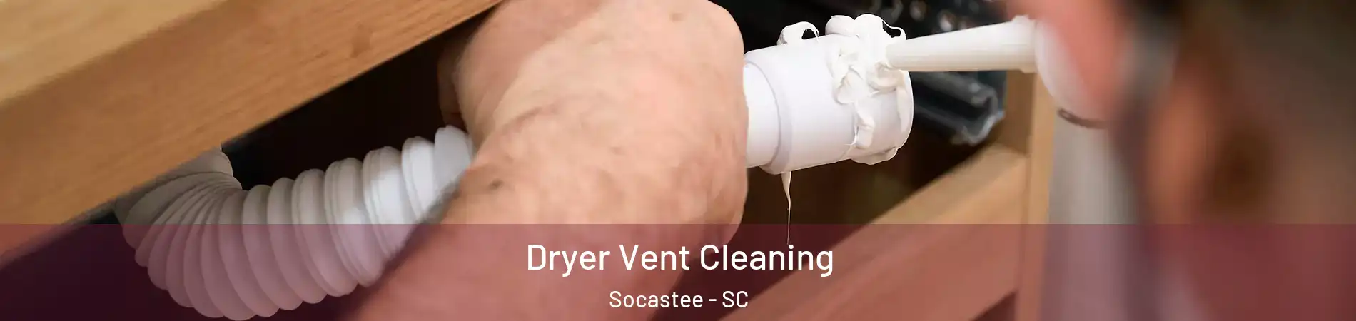  Dryer Vent Cleaning Socastee - SC