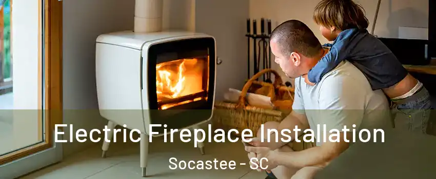 Electric Fireplace Installation Socastee - SC
