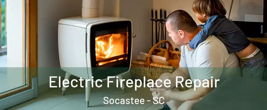  Electric Fireplace Repair Socastee - SC