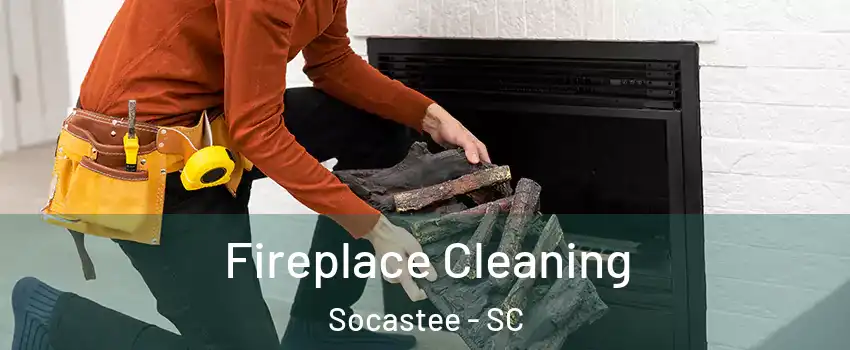  Fireplace Cleaning Socastee - SC