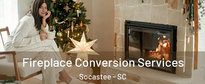  Fireplace Conversion Services Socastee - SC