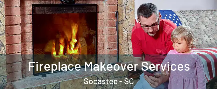  Fireplace Makeover Services Socastee - SC