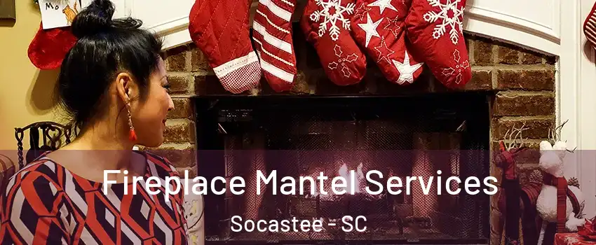 Fireplace Mantel Services Socastee - SC