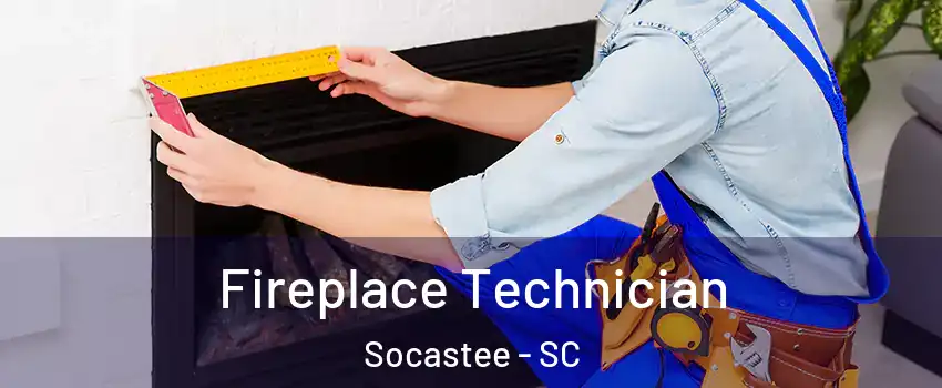  Fireplace Technician Socastee - SC