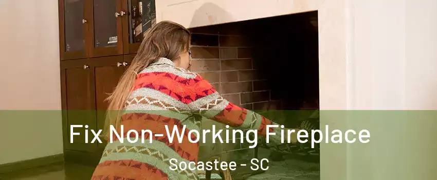  Fix Non-Working Fireplace Socastee - SC