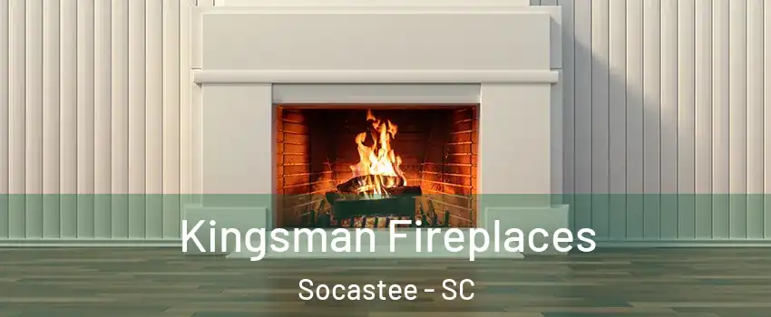  Kingsman Fireplaces Socastee - SC