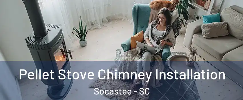  Pellet Stove Chimney Installation Socastee - SC