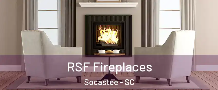  RSF Fireplaces Socastee - SC