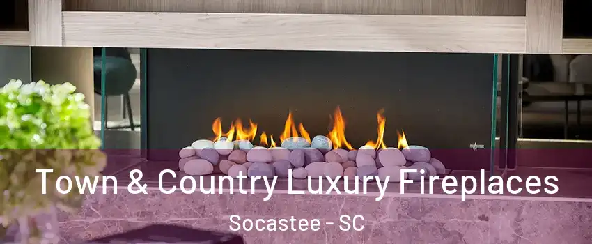  Town & Country Luxury Fireplaces Socastee - SC