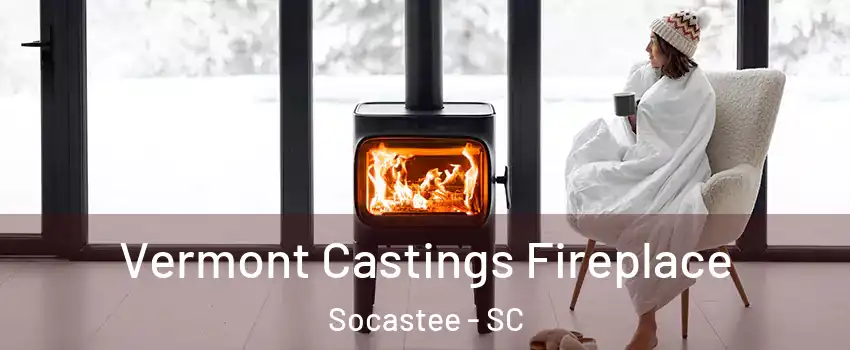  Vermont Castings Fireplace Socastee - SC