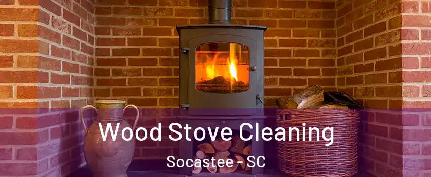  Wood Stove Cleaning Socastee - SC