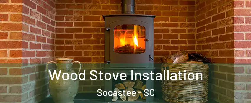  Wood Stove Installation Socastee - SC